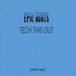 cover: Epic Roots - Tech This Out