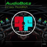 cover: Audiobotz - Crazy RoodBoh