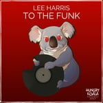 cover: Lee Harris - To The Funk