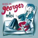 cover: Alexis Hk - Georges & Moi