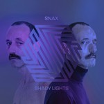 cover: Snax - Shady Lights