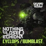 cover: Nothing To Lose & Echidna - Cyclops/Bumblast