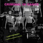 cover: Criminal In Dance - I Like It So Much