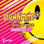 cover: Dynamite - I Would Like