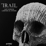 cover: Trail - Lady Sorrow/Lobsters & Oysters