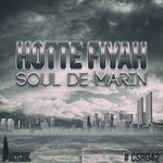 cover: Soul De Marin - Hotte Fiyah