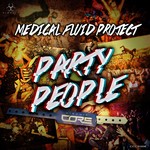 cover: Medical Fluid Project - Party People