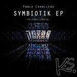 cover: Pablo Caballero - SYMBIOTIK EP