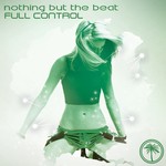 cover: Nothing But The Beat - Full Control