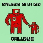 cover: Valique Feat Maya|Valique - Walking With Kid (Remixes)