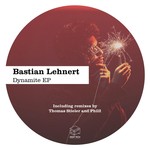 cover: Bastian Lehnert - Dynamite EP