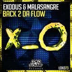 cover: Exodus|Malasangre - Back 2 Da Flow