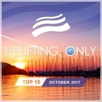 cover: Various - Uplifting Only Top 15: October 2017