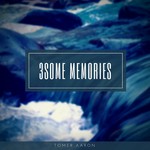 cover: Tomer Aaron - 3some Memories