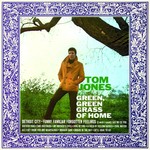 cover: Tom Jones - Green, Green Grass Of Home