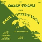 cover: Golden Teacher - Golden Teacher Meets Dennis Bovell At The Green Door