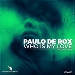 cover: Paulo De Rox - Who Is My Love