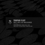 cover: Tropar Flot - Hell Will Be Unleashed