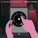 cover: Londonbridge & Lliam Taylor - Creepin'