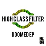 cover: High Class Filter - Doomed EP