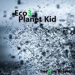 cover: Eco3 - Planet Kid