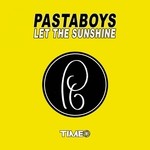 cover: Pastaboys - Let The Sunshine