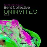 cover: Bent Collective|Danny Verde|Steven Redant - Uninvited (Remix EP)