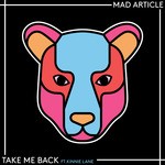 cover: Mad Article - Take Me Back (feat Kinnie Lane)