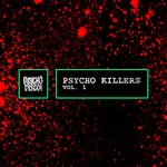 cover: Various - Psycho Killers Vol 1 (Explicit)