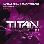 cover: Kayosa & Tolland|Matt Noland - Sound Control