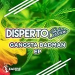 cover: Disperto Certain - Gangsta Badman EP