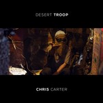 cover: Chris Carter - Desert Troop