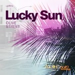 cover: Lucky Sun - Olive Street