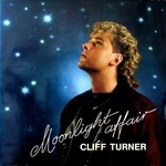 cover: Cliff Turner - Moonlight Affair