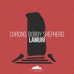 cover: Bobby Shepherd|Chrono - Lamuri