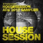 cover: Various - Housesession ADE 2017 Sampler