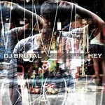 cover: Dj Brutal - Hey