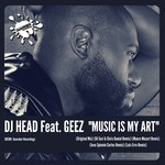 cover: Dj Head|Geez - Music Is My Art