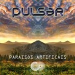 cover: Pulsar - Paraisos Artificais