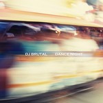 cover: Dj Brutal - Dance Night