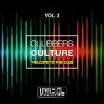 cover: Various - Clubbers Culture Vol 2 (Welcome To The Club)