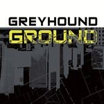 cover: Greyhound - Ground