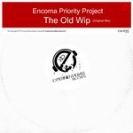 cover: Encoma Priority Project - The Old Wip