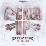 cover: Dozer|Tellem - F#cked Up