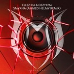 cover: Ellez Ria & Ozzyxpm - Smyrna (Ahmed Helmy Remix)