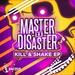 cover: Master & Disaster - Kill & Shake EP