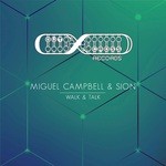 cover: Miguel Campbell & Sion - Walk & Talk