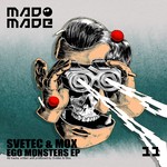 cover: Svetec & Mox - Ego Monsters EP