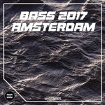 cover: Various - Bass 2017 Amsterdam