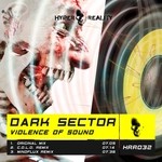 cover: Dark Sector - Violence Of Sound